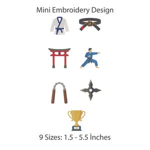 May include: Mini Embroidery Design featuring a white martial arts uniform, a black belt, a red torii gate, a person in a blue gi performing a punch, nunchucks, a shuriken, and a gold trophy. The text reads Mini Embroidery Design and 9 Sizes: 3.8 - 14 cm.