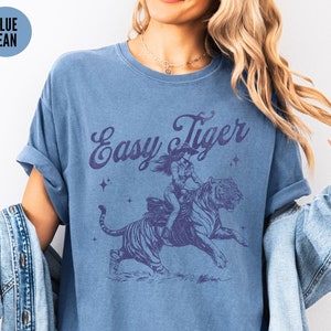 Easy Tiger Tee Comfort Colors®, Cowgirl Vintage Tiger T Shirt, Oversized Tee, Retro Boho Hippie Shirt, Concert Shirts, Aesthetic Graphic Tee