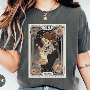 Camiseta Corgi, camiseta con la carta del tarot de la mamá Corgi de Comfort Colors®, camiseta para perros de Halloween, camiseta para mamá Corgi amante de los esqueletos, regalo para el día de la madre de los perros