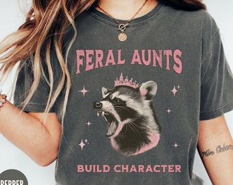 Feral Aunt Tshirt,Possum Shirt, Comfort Colors® Aunt TShirt,Cool Aunts Club Tshirt,Vintage Opossum Gift For Aunt, Unhinged Shirts for Aunt