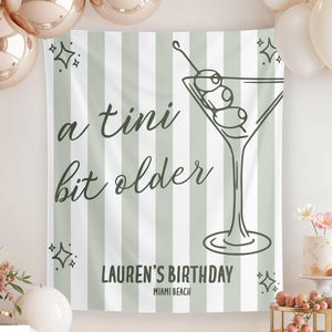 A Tini Bit Older Birthday Banner, Dirty Martini Decor, 21st Birthday Party Sign, 30th Dirty Thirty Bday Tapestry, Martini Photo Backdrop