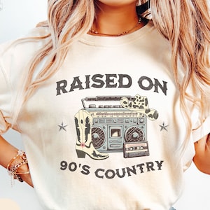 Comfort Colors® Raised on 90s Country Shirt, Retro 90&#39;s Country Shirt,Nashville Shirt,Country Music Lover Concert Tee, Western Aesthetic