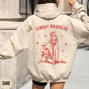 Western Sweatshirt, Cowboy Wrangler Hoodie, Cowgirl Western Sweater, Ranch Girl Sweatshirt, Rodeo Concert Shirt, Best Friend Gift