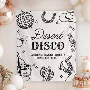 Desert Disco Bachelorette Party Decor, Disco Cowgirl Banner, Western Bridal Shower Welcome Sign, Last Rodeo Girls Beach Trip Decor