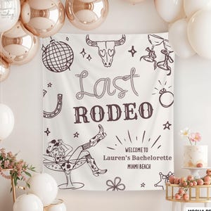 Last Rodeo Bachelorette Decorations, Cowgirl Bachelorette Banner, Nashville Bach Party Backdrop, Western Welcome Sign, Rodeo Bridal Shower