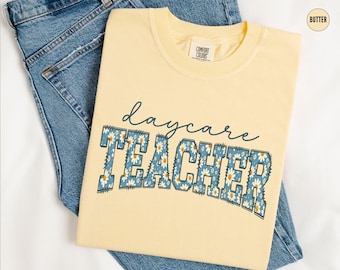 Floral Daycare Teacher Comfort Colors® Shirt, In-home Daycare Teacher Tshirt Daisy Childcare Teacher T Shirt Toddler Teach Childcare Worker