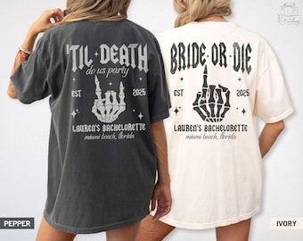Bride Or Die Funny Bachelorette Party Shirts, Til Death Do Us Party Halloween Bachelorette Tshirt, Gothic Bride Tshirt, Skeleton Bach Favors