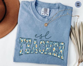 Comfort Colors® ESL Teacher Shirt Daisy English Language Learner Floral Teacher Shirt, ESL Teacher Appreciation, Multilingual Teacher Gift