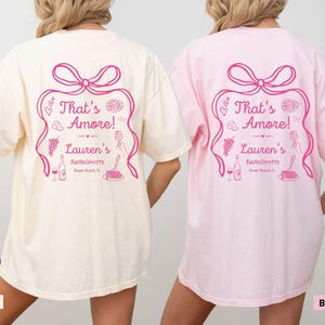 Custom That&#39;s Amore Bachelorette Shirt, Comfort Colors® Personalized Italian Theme Bach Party Tshirt, Pizza Wine Bridesmaid Outfits