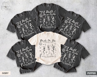 Bride Or Die Funny Bachelorette Party Shirts, Til Death Do Us Party Halloween Bachelorette Tshirt, Gothic Bride Favor, Skeleton Bach Shirts