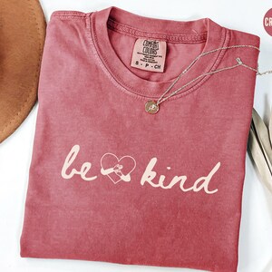 Comfort Colors® Be Kind Shirt, süßes Lehrer Freundlichkeit Shirt, Wählen Sie Freundlichkeit Shirt, Back to School Shirt, Grundschullehrer Shirt