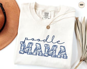 Poodle Mama Shirt, Toile Standard Poodle Tee, Comfort Colors® Dog Mama Gift,  Floral  Poodle Lover Dog Mothers Day Tshirt