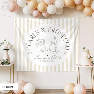 Personalized Pearls and Prosecco Bachelorette Party Welcome Sign Decor Bridal Shower Banner, Prosecco and Pearls Custom Bride Photo Backdrop