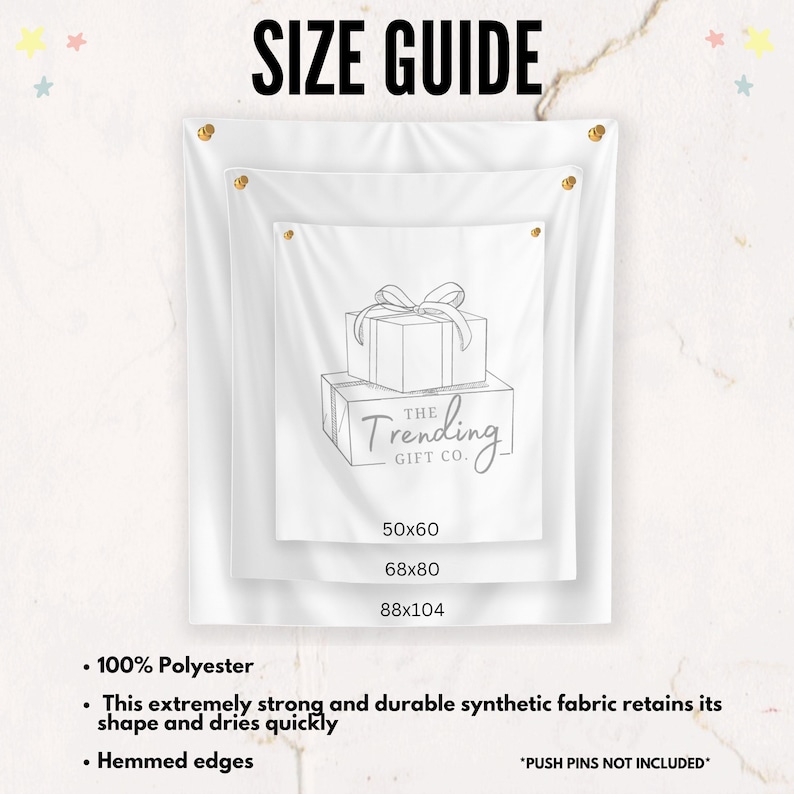 May include: White polyester wall tapestries with the text "SIZE GUIDE". The tapestries are displayed in three sizes: 50x60 inches, 68x80 inches, and 88x104 inches. The tapestries feature a gift box design and the text "The Trending Gift Co."