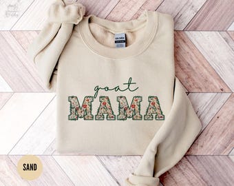Goat Mom Sweatshirt, Goat Lover Gifts for Women, Goat Mom Shirt, Goat Mom Gift, Holiday Gift for Goat Mama, Goat Sweater for Mom, Goat Gifts