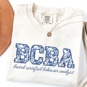 Comfort Colors BCBA Shirt, Toile Behavior Analyst Shirt, Aba Therapist Gift, Floral Tshirt, Board Certified Behavior Analyst Tee, RBT