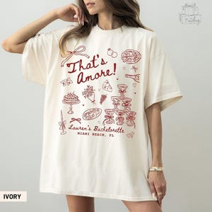 Custom That&#39;s Amore Bachelorette Shirt, Comfort Colors® Personalized Italian Theme Bach Party Tshirt, Pizza Wine Bridesmaid Outfits