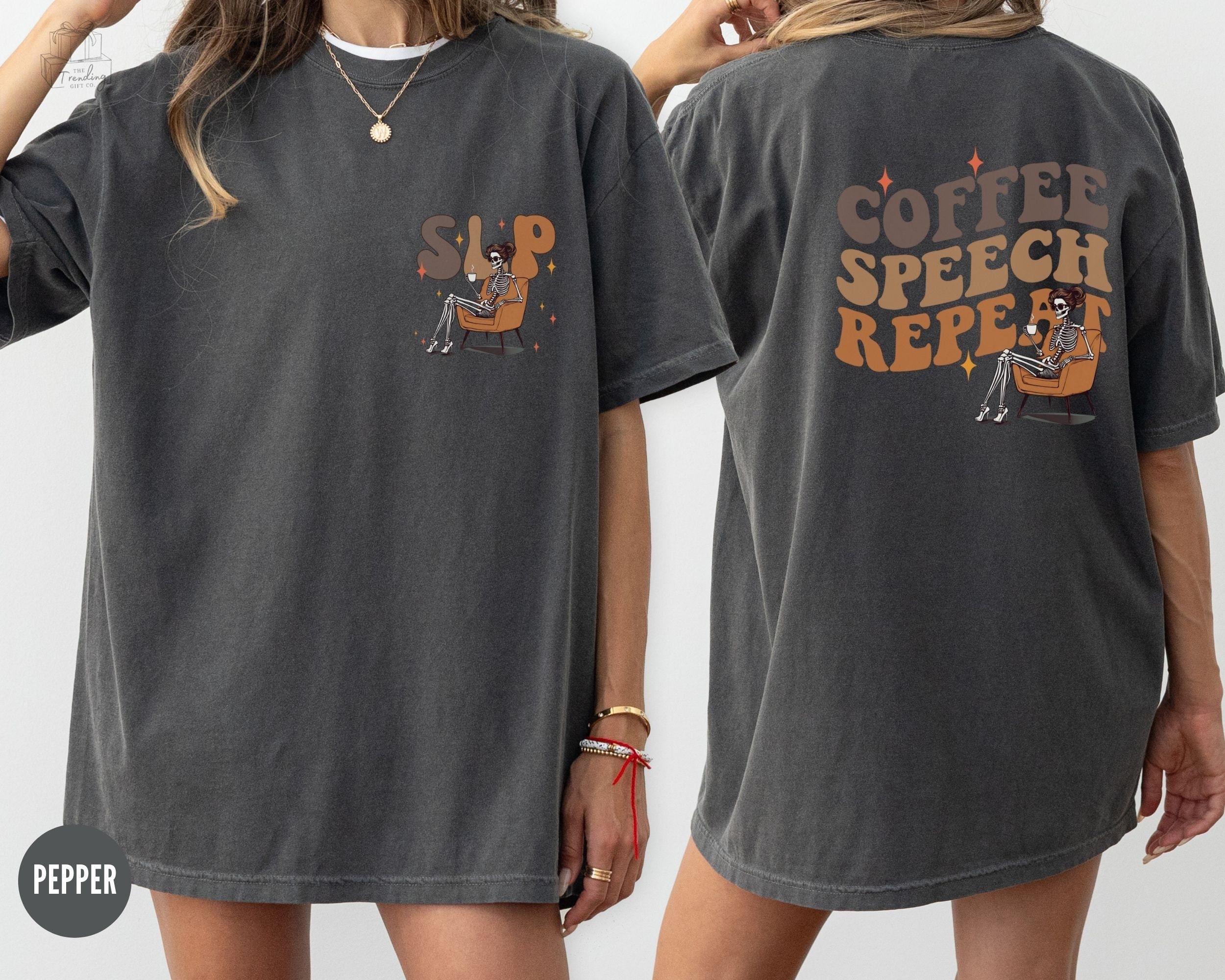Coffee Speech Repeat Slp Shirt Slpa For Women Speech Therapy Coffee Speech Repeat Slp Shirt Slpa For Women Speech Therapy