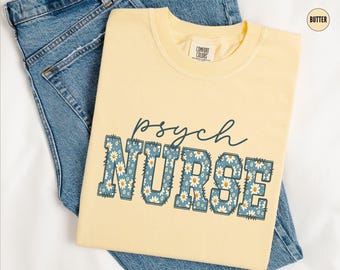 Chemise florale d'infirmière psychiatre Comfort Colors®, chemise d'infirmière psychiatrique Daisy T-shirt d'infirmière de santé mentale cadeau pour l'école Tshirt d'infirmière psychiatre RN