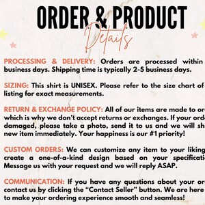 May include: Order and product details for a unisex shirt. Processing and delivery information is provided, along with sizing, return and exchange policies, custom order options, and communication information. The text states that orders are processed within 1-3 business days and shipping time is typically 2-5 business days.