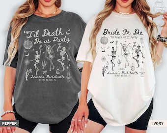 Bride Or Die Funny Bachelorette Party Shirts, Til Death Do Us Party Halloween Bachelorette Favors, Gothic Bride Tshirt, Skeleton Bach Shirts