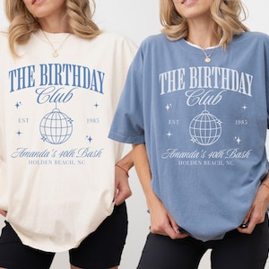 Chemise anniversaire fille couleurs confort, t-shirt 40e anniversaire, t-shirt voyage fille personnalisé assorti, tenue personnalisée 30e anniversaire, T Social Club