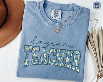 Comfort Colors® Daycare Teacher Shirt, Floral In-home Daycare Teacher Tshirt Daisy Childcare Teacher T Shirt Toddler Teach Childcare Worker