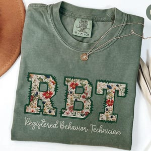 RBT Shirts, Registered Behavior Technician Comfort Colors TShirt, Floral Aba Therapist Tee, Cute Behavior Analyst Graduation Gift