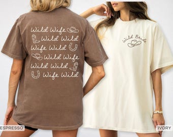 Wild Wild Wife Bachelorette Comfort Colors Shirt, Custom Last Rodeo Bridal Party T-shirt, Austin Texas Nashville Bach Outfit