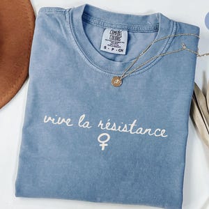 Comfort Colors® Vive La Widerstand Shirt, feministisches T-Shirt, Frauenrechte-Shirt, Gleichheitsaktivistin T-Shirt, feministisches Geschenk, weibliche Power Tshirt