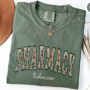 Pharmacy Technician Shirt, Pharmacist Tech Comfort Colors T Shirt, Pharm Life TShirt, Pharmd Gift, Graduation Floral Pharmacy Student Tees