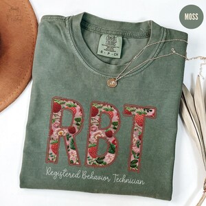RBT Shirt, Registered Behavior Technician  Floral Aba Therapist Gift, Cute Behavior Analyst Tshirt,Faux Embroidery Bcba Comfort Colors Tee