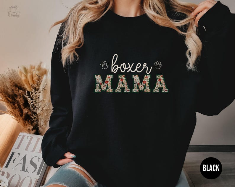 Boxer Dog Mom Sweatshirt, Dog Mama Shirt, Boxer Lover Sweater, Dog