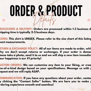 May include: Order and product details for a unisex shirt. Processing and delivery information, sizing chart, return and exchange policy, custom order options, and communication information are included.