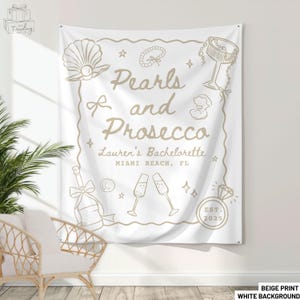 Personalized Pearls and Prosecco Bachelorette Party Welcome Sign Decor Bridal Shower Banner, Prosecco and Pearls Custom Bride Photo Backdrop