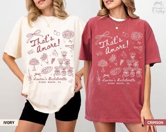 That's Amore Bachelorette Shirt, Comfort Colors® Personalized Italian Theme Bach Party Tshirt, Pizza Wine Custom Bridesmaid Outfits