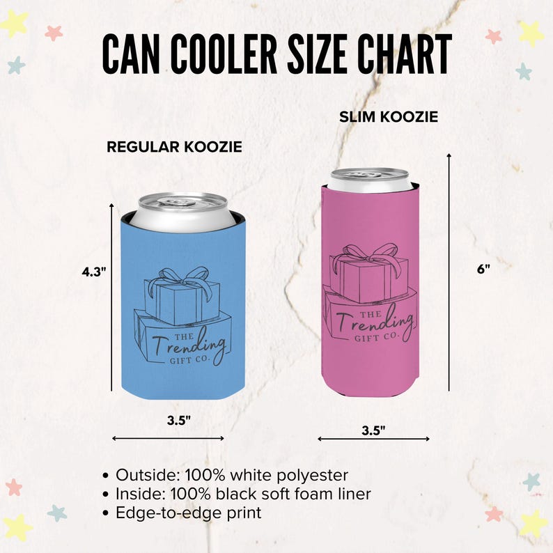May include: A can cooler size chart shows two koozies: a blue regular koozie, 3.5 inches wide and 4.3 inches tall, and a pink slim koozie, 3.5 inches wide and 6 inches tall. Both have a gift box design and the text "The Trending Gift Co."