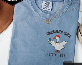 Embroidered Silly Goose Groomsmen Shirt,Groomsman Proposal Gifts,Funny Bachelor Party Tshirt,Wedding Party Shirt, Mens Bridal Party Tee