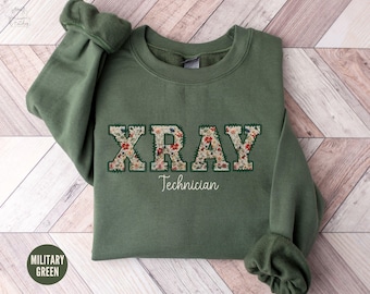 Xray Tech Sweatshirt, Floral Xray Technologist Sweater, Rad Tech Radiology Shirt, X Ray Tech Crewneck, Radiologic Technologist Gift