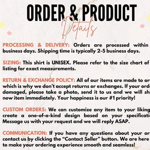May include: Order and product details for a unisex shirt. Processing and delivery information is provided, along with sizing, return and exchange policies, custom order options, and communication information. The text states that orders are processed within 1-3 business days and shipping time is typically 2-5 business days.