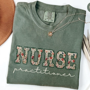 Nurse Practitioner Shirt Comfort Colors®, Floral NP Shirt Nurse Graduation Gift, NP Nurse Tshirt, Nurse Appreciation Nursing Student Tee