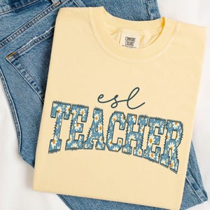 Floral ESL Teacher Comfort Colors® Shirt Daisy English Language Learner Teacher Shirt, ESL Teacher Appreciation, Multilingual Teacher Gift