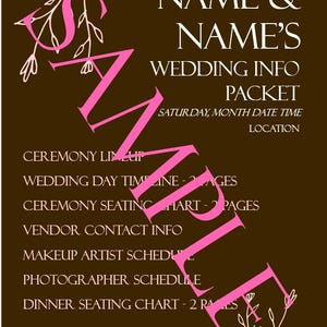 May include: A wedding information packet with a brown background and pink accents. The text includes "Name & Name's", "Wedding Info Packet", and a list of wedding day details. The word "SAMPLE" is prominently displayed.