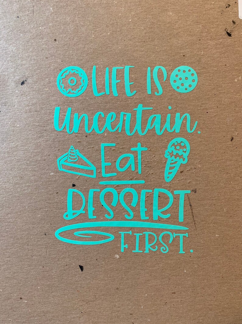 Life is Uncertain Eat Dessert First Julia Childs Quote Etsy