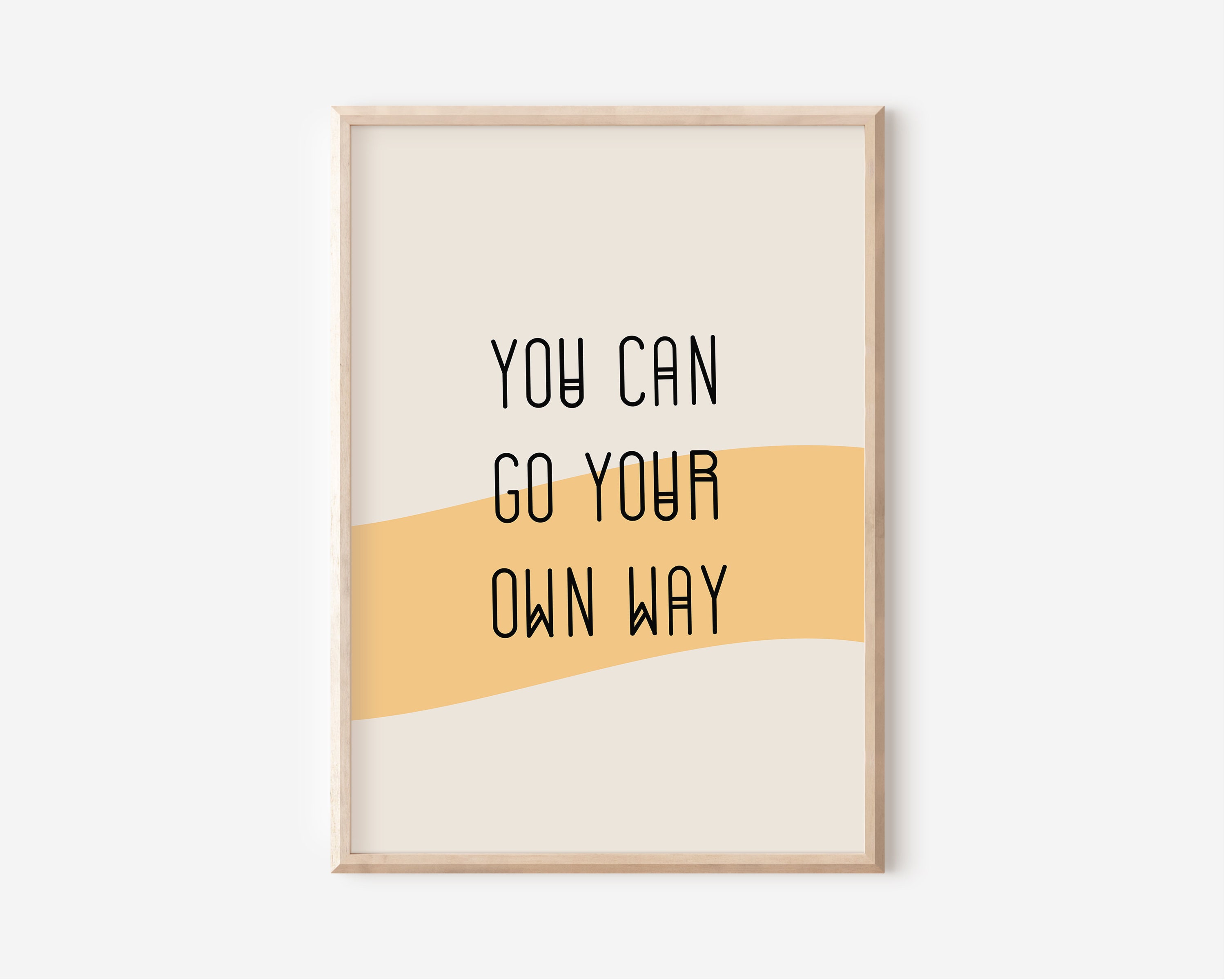 You Can Go Your Own Way Print Graphic Print Typography Etsy UK