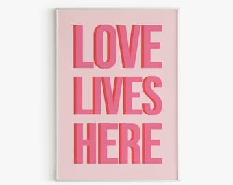 Love Lives Here Print, Colourful Quote Print, Gallery Wall Prints, Colourful Home Decor, Love Art Print, Living Room Print, Gallery Wall Art