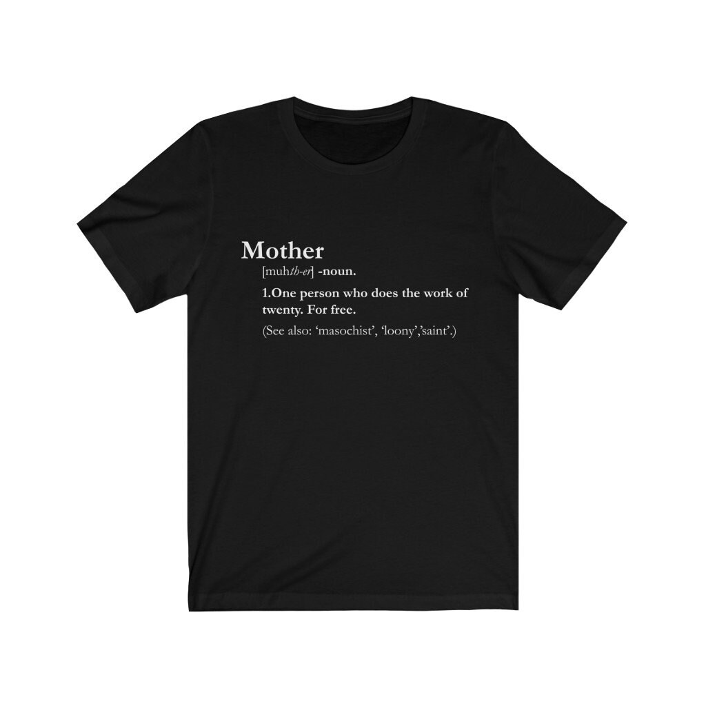 mother definition shirt