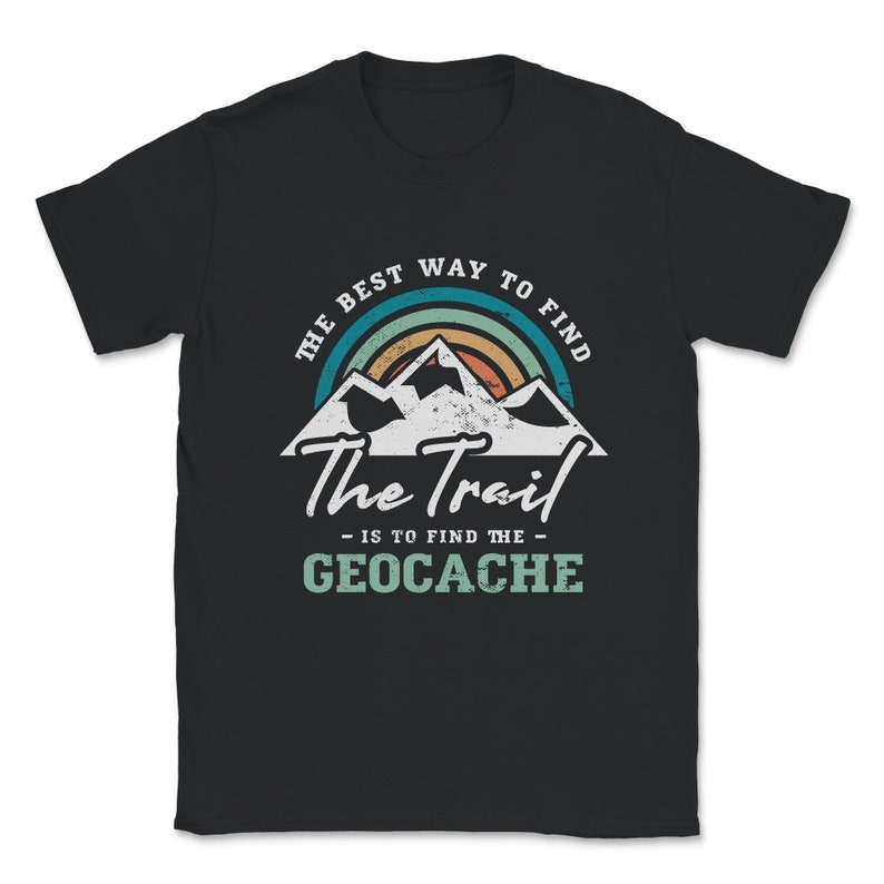 Geocacher Geocaching Cache gift Unisex T-Shirt