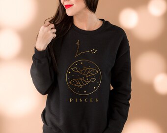 Pisces Sweatshirt Pisces Shirt Pisces Gift Astrology Horoscope Pisces Zodiac Sweatshirt Birthday Shirt Constellation Shirt Best Friend Gift