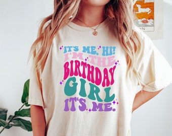 21st Birthday Girl Shirt Birthday Gifts for her Its me Hi Im the Birthday Girl Retro Country Music Lover Shirts Milestone Birthday Gifts